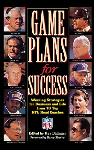 cover image Game Plans for Success: Winning Strategies for Business and Life Form 10 Top NFL Coaches