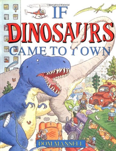 cover image If Dinosaurs Came to Town