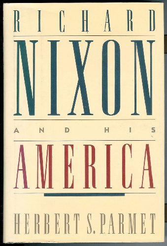 cover image Richard Nixon and His America
