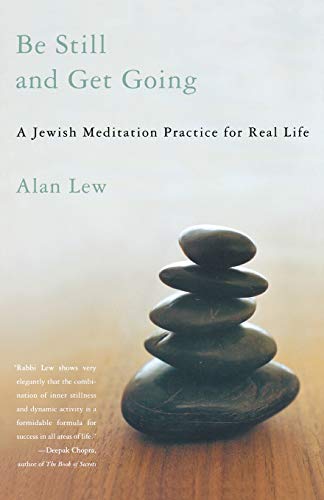 cover image Be Still and Get Going: A Jewish Meditation Practice for Real Life