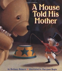 A Mouse Told His Mother