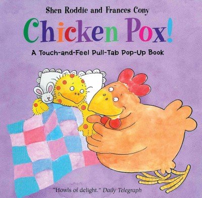 cover image Chicken Pox!: A Touch-And-Feel Pull-Tab Pop-Up Book