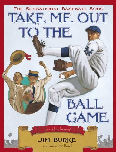 cover image Take Me Out to the Ball Game: The Sensational Baseball Song