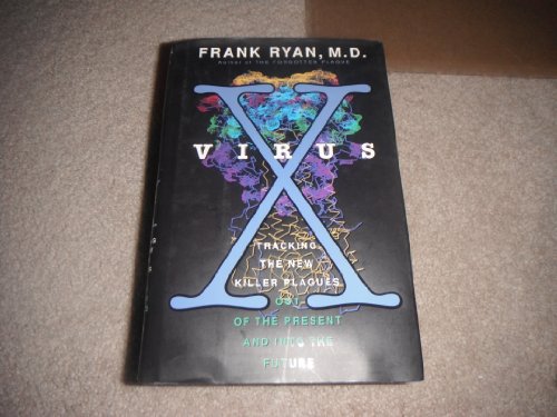 cover image Virus X: Tracking the New Killer Plagues--Out of the Present & Into the Future