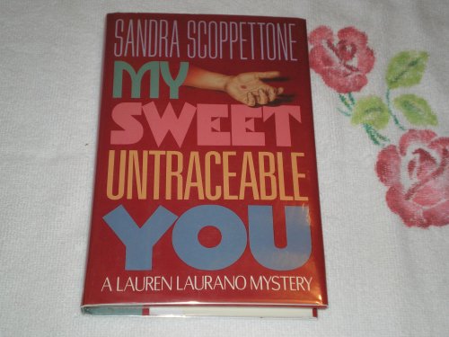 cover image My Sweet Untraceable You: A Lauren Laurano Mystery