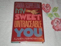 My Sweet Untraceable You: A Lauren Laurano Mystery