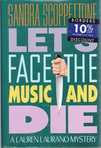 Let's Face the Music and Die: A Lauren Laurano Mystery