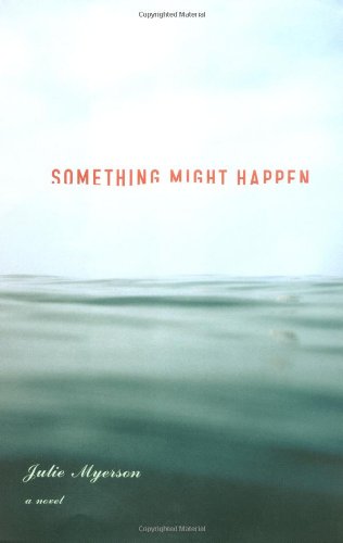 cover image SOMETHING MIGHT HAPPEN