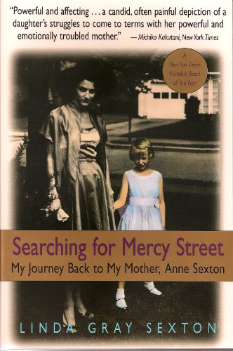 cover image Searching for Mercy Street: My Journey Back to My Mother, Anne Sexton