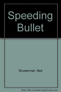 Speeding Bullet