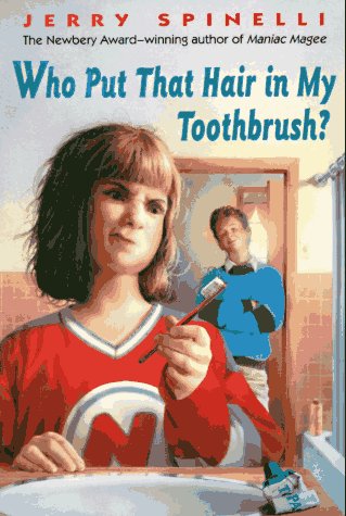 cover image Who Put That Hair in My Toothbrush