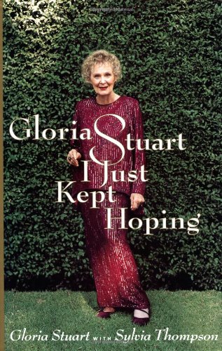 cover image Gloria Stuart: I Just Kept Hoping