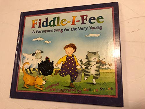 cover image Fiddle-I-Fee: A Farmyard Song for the Very Young