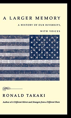cover image A Larger Memory: A History of Our Diversity, with Voices