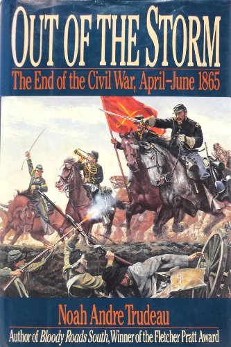 cover image Out of the Storm: The End of the Civil War, April-June 1865