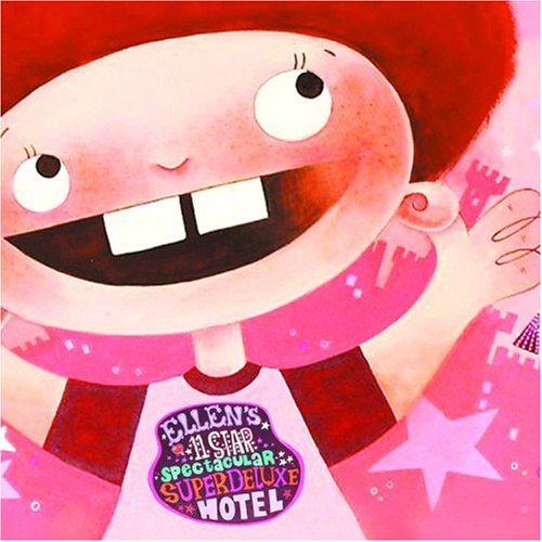 cover image Ellen's 11 Star Spectacular Super Deluxe Hotel