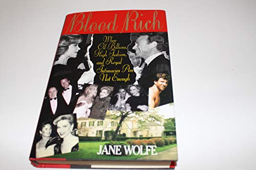 cover image Blood Rich: When Oil Billions, High Fashion, and Royal Intimacies Are Not Enough