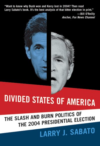 cover image Divided States of America: The Slash and Burn Politics of the 2004 Presidential Election