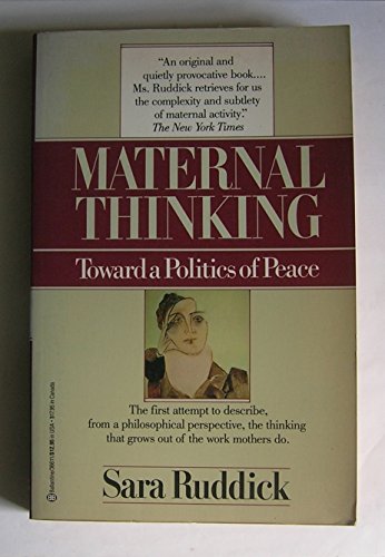cover image Maternal Thinking: Toward a Politics of Peace