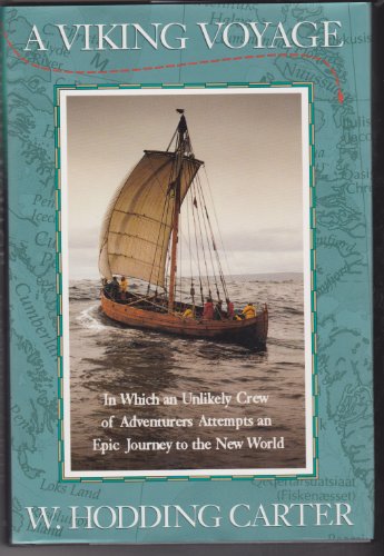 cover image A Viking Voyage: In Which an Unlikely Crew of Adventurers Attempts an Epic Journey to the New World