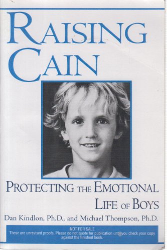 cover image Raising Cain: Protecting the Emotional Life of Boys