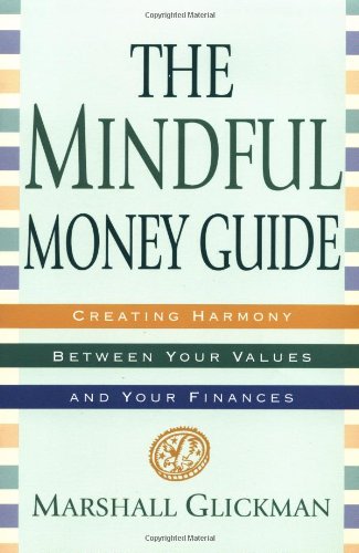cover image The Mindful Money Guide: Creating Harmony Between Your Values and Your Finances