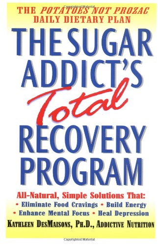 cover image The Sugar Addict's Total Recovery Program