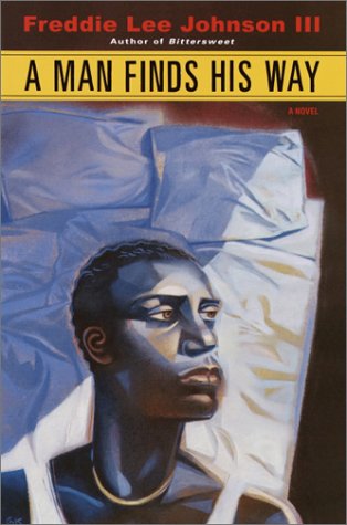 cover image A MAN FINDS HIS WAY