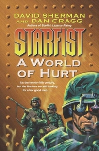 STARFIST: A World of Hurt