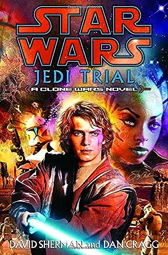 cover image STAR WARS: JEDI TRIAL: A Clone Wars Novel