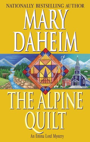cover image THE ALPINE QUILT: An Emma Lord Mystery