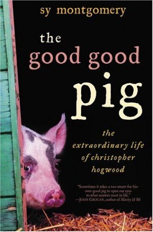 cover image The Good Good Pig: The Extraordinary Life of Christopher Hogwood