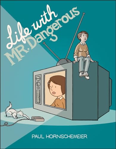 cover image Life with Mr. Dangerous