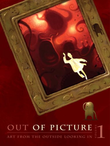 cover image Out of Picture, Volume 1: Art from the Outside Looking In