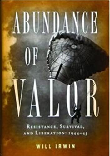 cover image Abundance of Valor: Resistance, Survival, and Liberation: 1944–1945