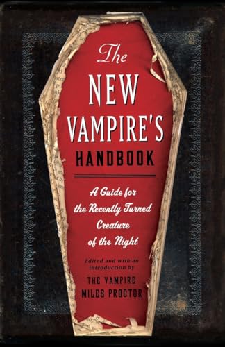 cover image The New Vampire's Handbook: A Guide for the Recently Turned Creature of the Night