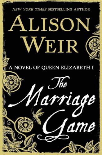 cover image The Marriage Game: A Novel of Queen Elizabeth I