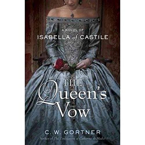 cover image The Queen’s Vow: 
A Novel of Isabella of Castile