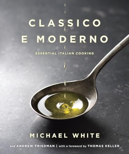 cover image Classico e Moderno: Essential Italian Cooking