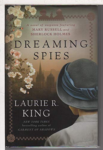cover image Dreaming Spies: A Novel of Suspense Featuring Mary Russell and Sherlock Holmes