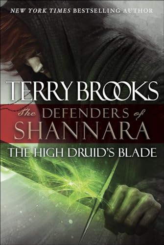 cover image The High Druid’s Blade: The Defenders of Shannara, Book 1