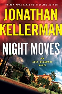 Night Moves: An Alex Delaware Novel
