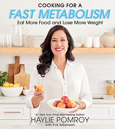 cover image Cooking for a Fast Metabolism: Eat More Food and Lose More Weight