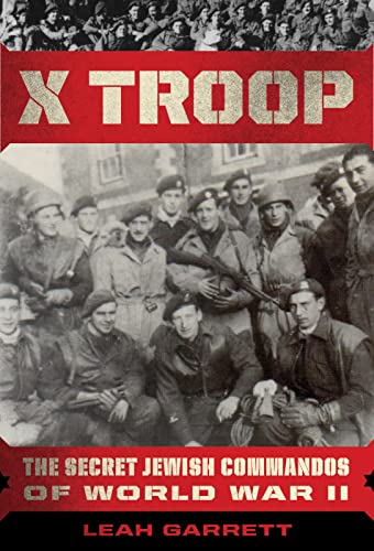 cover image X Troop: The Secret Jewish Commandos of World War Two