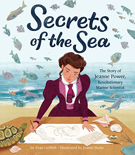 cover image Secrets of the Sea: The Story of Jeanne Power, Revolutionary Marine Scientist