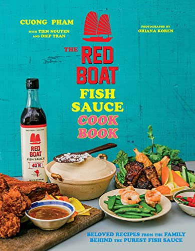 cover image The Red Boat Fish Sauce Cookbook: Beloved Recipes from the Family Behind the Purest Fish Sauce