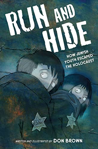 cover image Run and Hide: How Jewish Youth Escaped the Holocaust