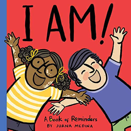 cover image I Am! A Book of Reminders (I Will!)