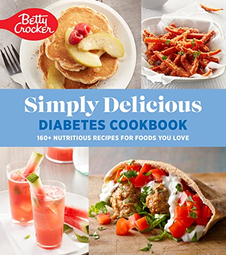 cover image Betty Crocker Simply Delicious Diabetes Cookbook: 160+ Nutritious Recipes for Foods You Love
