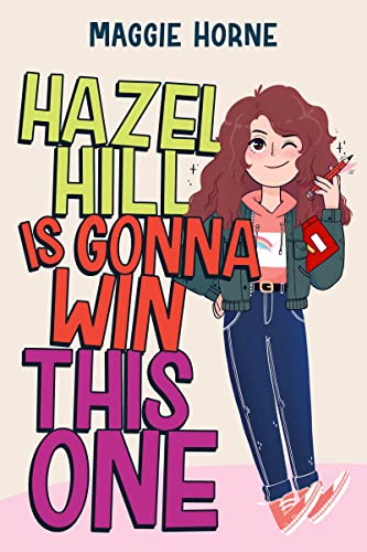 cover image Hazel Hill Is Gonna Win This One